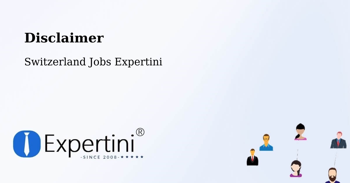 Disclaimer – Otelfingen - Switzerland Jobs Expertini