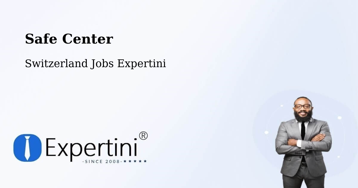 Safety Center – Otelfingen - Switzerland Jobs Expertini